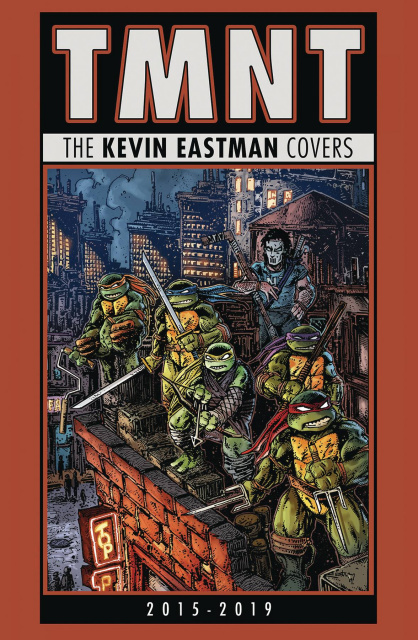 Teenage Mutant Ninja Turtles: The Kevin Eastman Covers - 2015 to 2019