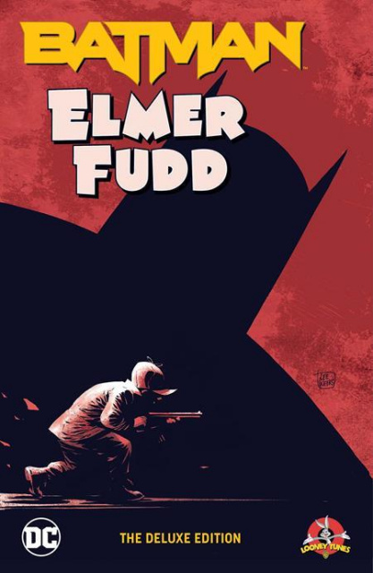 Batman / Elmer Fudd (The Deluxe Edition)