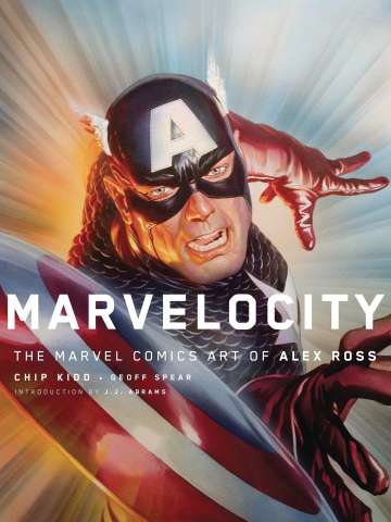 Marvelocity: The Marvel Comic Art of Alex Ross