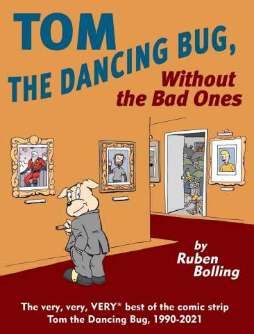 Tom the Dancing Bug: Without the Bad Ones