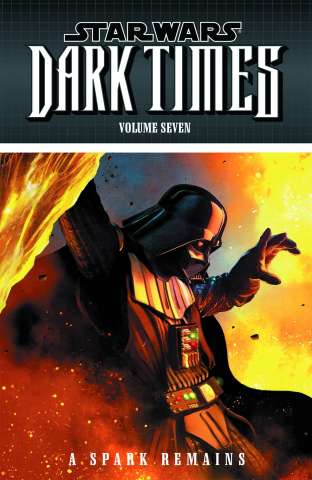 Star Wars: Dark Times Vol. 7: A Spark Remains