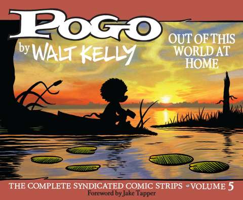 Pogo: The Complete Syndicated Comic Strips Vol. 5: Out of This World at Home