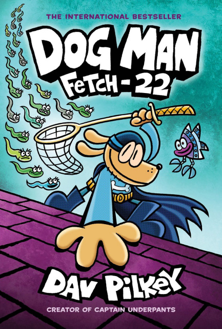 Dog Man Vol. 8: Fetch