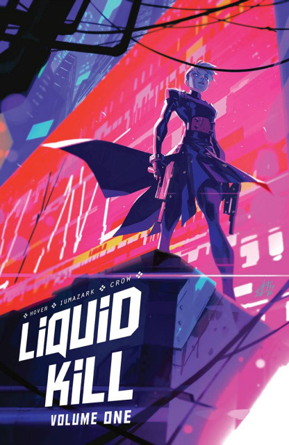 Liquid Kill Vol. 1