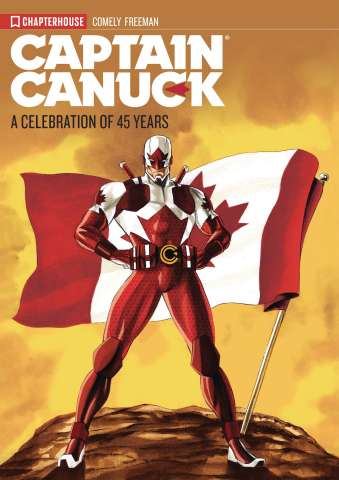 Captain Canuck: A Celebration of 45 Years
