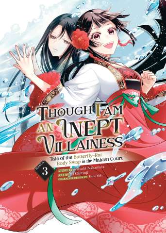 Though I Am an Inept Villainess: Tale of the Butterfly-Rat Body Swap in the Maiden Court Vol. 3