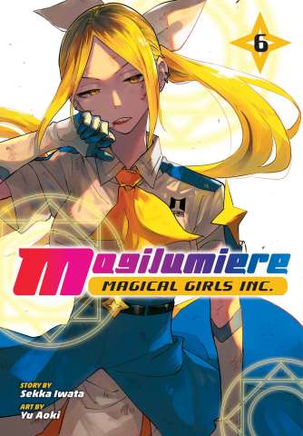 Magilumiere: Magical Girls Inc. Vol. 6