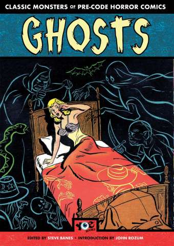 Ghosts: Classic Monsters of Pre-Code Horror Comics