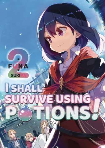 I Shall Survive Using Potions! Vol. 1