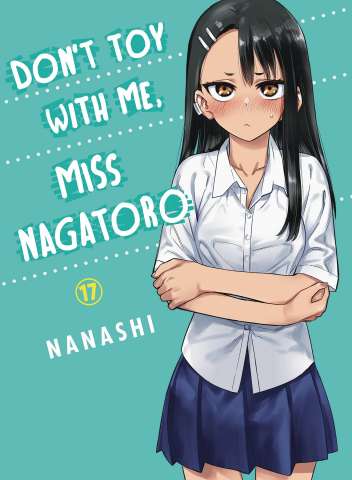 Don't Toy With Me, Miss Nagatoro Vol. 17