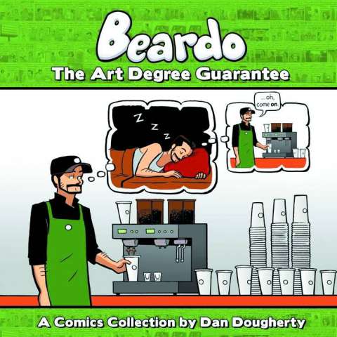 Beardo Vol. 1: The Art Degree Guarantee