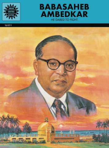 Babasaheb Ambedkar: He Dared to Fight