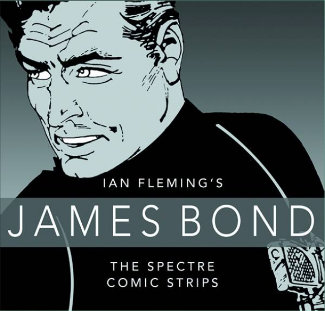 James Bond: The Spectre Comic Strips Collection