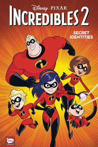 The Incredibles 2 Vol. 2: Secret Identities