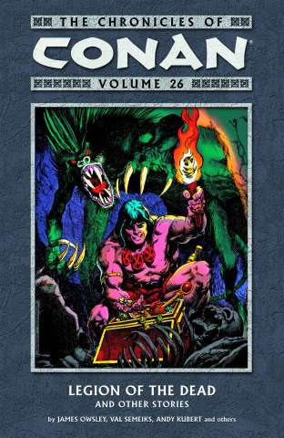 The Chronicles of Conan Vol. 26: Legion of the Dead and Other Stories