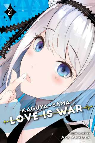 Kaguya-Sama: Love Is War Vol. 21