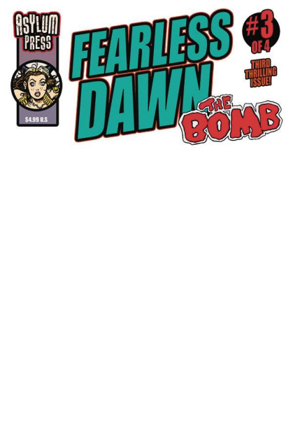 Fearless Dawn: The Bomb #3 (Blank Sketch Cover)