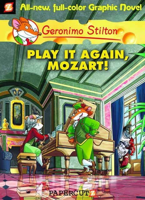 Geronimo Stilton Vol. 8: Play It Again, Mozart!