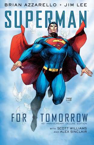 Superman: For Tomorrow (15th Anniversary Deluxe Edition)