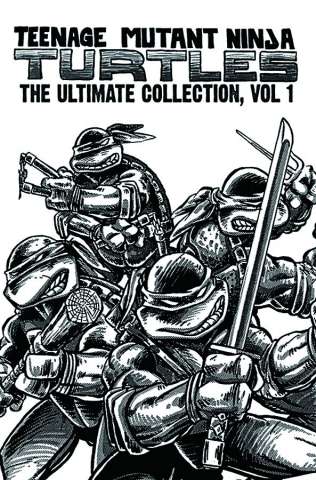 Teenage Mutant Ninja Turtles Vol. 1 (The Ultimate Collection)