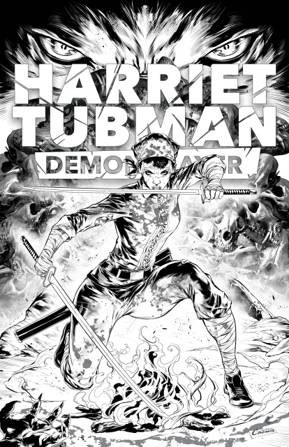 Harriet Tubman: Demon Slayer #3 (10 Copy Bloody Cover)