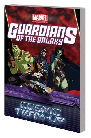 Guardians of the Galaxy: Cosmic Team Up Digest