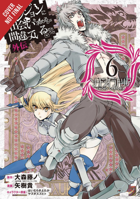 Is It Wrong to Try to Pick Up Girls in a Dungeon? On the Side: Sword Oratoria Vol. 6