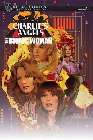 Charlie's Angels vs. The Bionic Woman #1 (Signed Atlas Edition)