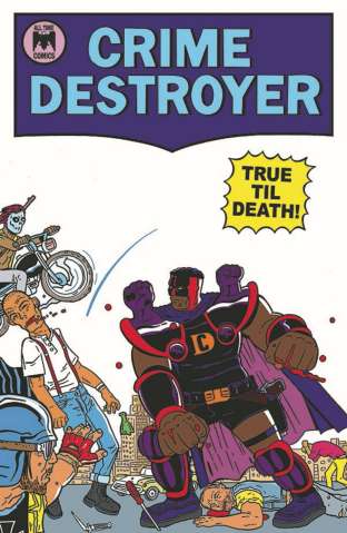 Crime Destroyer: True Til Death #1