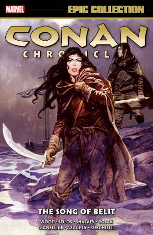 Conan Chronicles: The Song of Bêlit (Epic Collection)