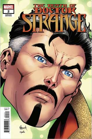 The Death of Doctor Strange #2 (Nauck Headshot Cover)