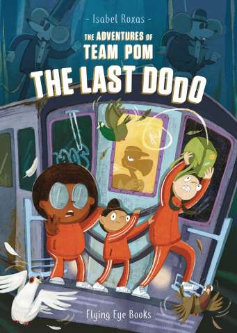 The Adventures of Team Pom Vol. 2: The Last Dodo