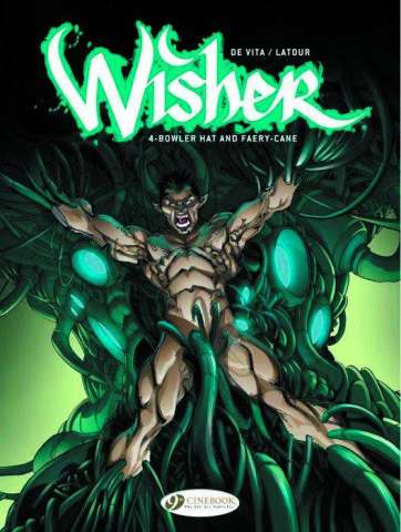 Wisher Vol. 4: Bowler Hat and Faery-Cane