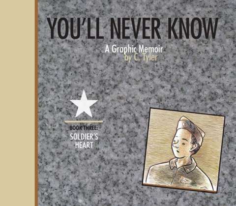 You'll Never Know Vol. 3: Soldier's Heart