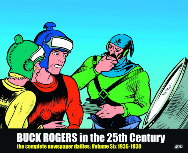 Buck Rogers in the 25th Century Vol. 6: The Complete Newspaper Dailies, 1936-1938