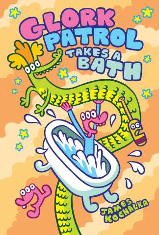 Glork Patrol Vol. 2: Glork Patrol Takes a Bath