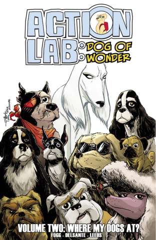 Action Lab: Dog of Wonder Vol. 2: Where My Dogs At?