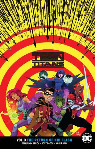 Teen Titans Vol. 3: The Return of Kid Flash (Rebirth)