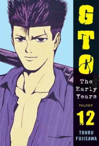 GTO: The Early Years Vol. 12