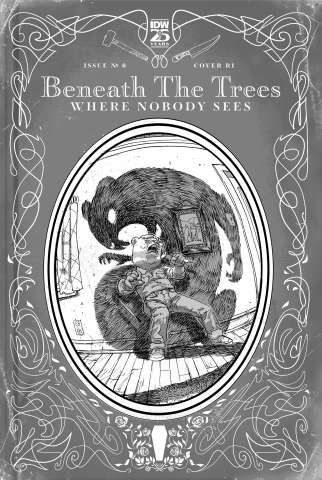 Beneath the Trees Where Nobody Sees #6 (25 Copy Rossmo B&W Cover)