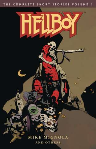 Hellboy: The Complete Short Stories Vol. 1