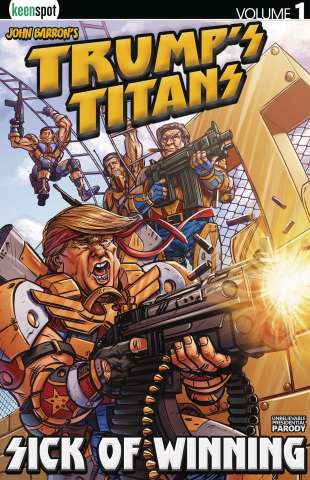 Trump's Titans Vol. 1: Sick of Winning