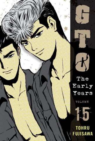 GTO: The Early Years Vol. 15