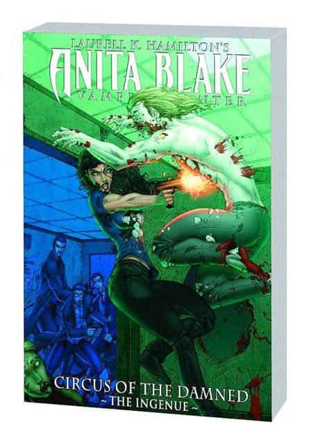 Anita Blake, Vampire Hunter: Circus of the Damned Book 2: The Ingenue