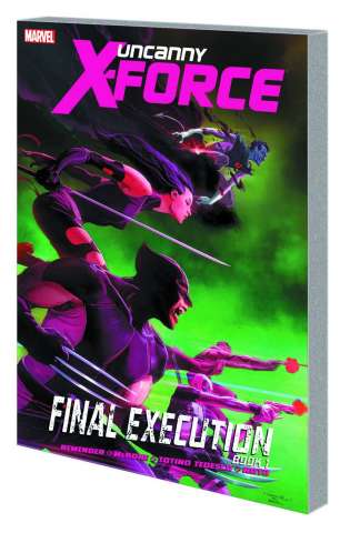 Uncanny X-Force Vol. 6: Final Execution, Book 1