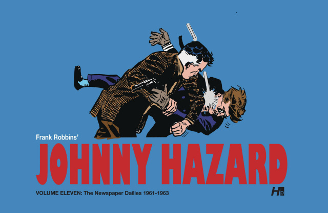 Johnny Hazard: The Newspaper Dailies Vol. 11: 1961 - 1963