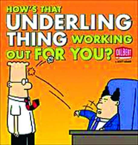 Dilbert: How's That Underling Thing Working Out For You?