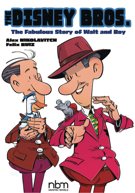 The Disney Bros.: The Fabulous Story of Walt and Roy