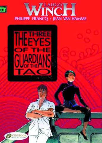 Largo Winch Vol. 11: The Three Eyes of the Guardians of the Tao