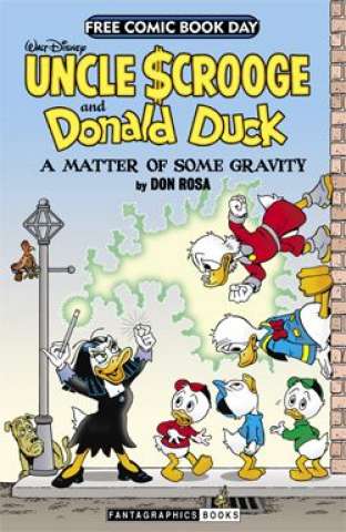 Uncle Scrooge and Donald Duck: A Matter of Some Gravity (Free Comic Book Day 2014)